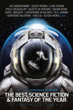 The Best Science Fiction and Fantasy of the Year Volume Eleven Strahan-small