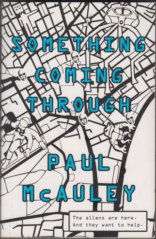 Something Coming Through Paul McAuley-small