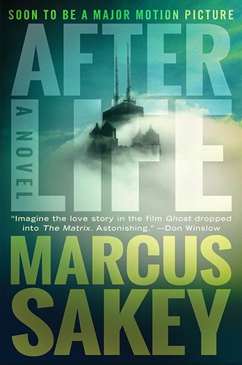 Afterlife Marcus Sakey-small