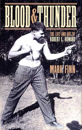 Blood & Thunder The Life and Art of Robert E. Howard-small