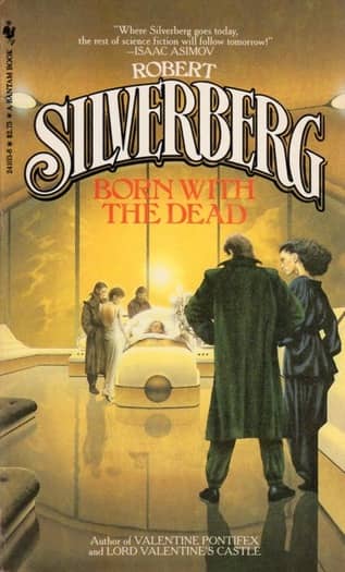 Robert Silverberg Born With the Dead Bantam-small