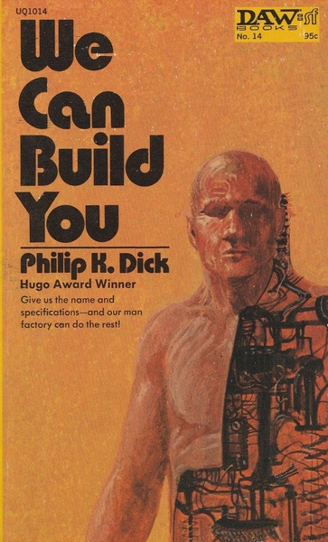 We Can Build You Philp K Dick-small