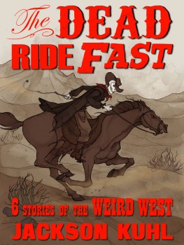 The Dead Ride Fast