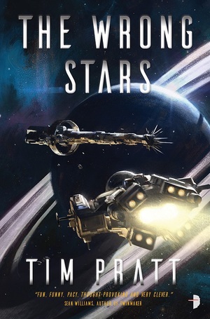 The Wrong Stars Tim Pratt-small