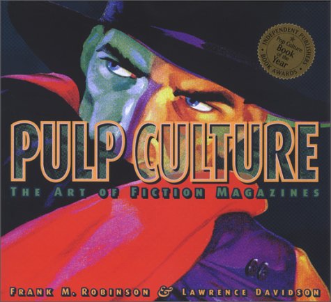 Pulp Culture The Art of Fiction Magazines