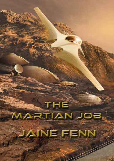 Jaine Fenn The Martian Job-small