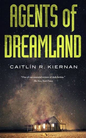 Agents of Dreamland Caitlín R. Kiernan-small