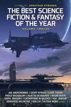 The Best Science Fiction and Fantasy of the Year Volume Twelve-small