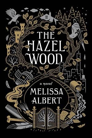 The Hazel Wood Melissa Albert-small