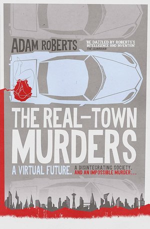 The Real-Town Murders Adam Roberts-small