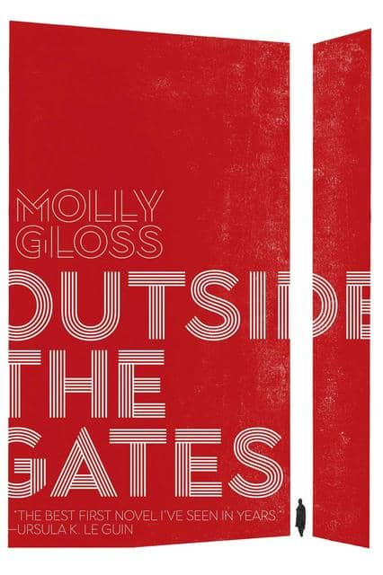 Outside the Gates Molly Gloss Saga-small