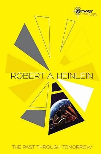 Heinlein The Past Through Tomorrow The SF Gateway Omnibus-small