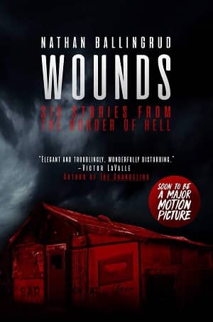 Wounds Six Stories from the Border of Hell-small