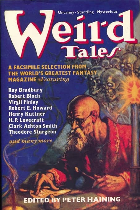 Weird Tales A Selection in Facsimile of the Best from the World's Most Famous Fantasy Magazine-small