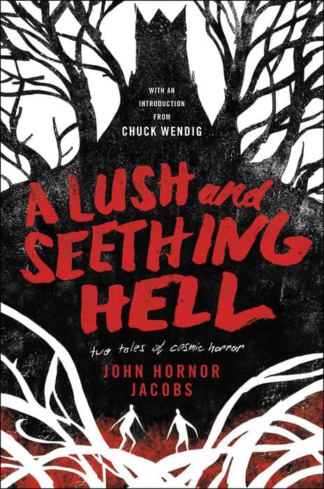 A Lush and Seething Hell Two Tales of Cosmic Horror-small