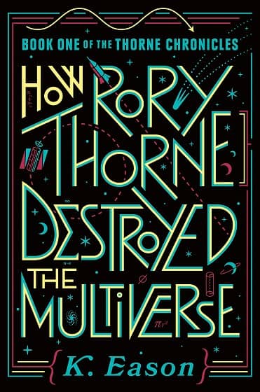 How Rory Thorne Destroyed the Multiverse-small