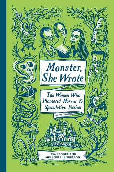 Monster, She Wrote The Women Who Pioneered Horror and Speculative Fiction-small