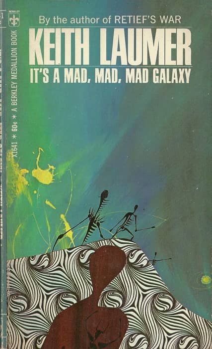 It's a Mad, Mad, Mad Galaxy Keith Laumer-small