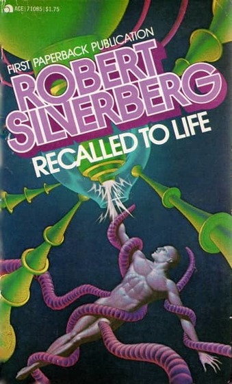 Recalled to Life Silverberg-small