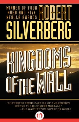 Silverberg Kingdoms of the Wall-small