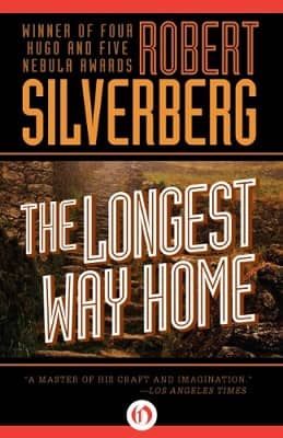 Silverberg The Longest Way Home-small