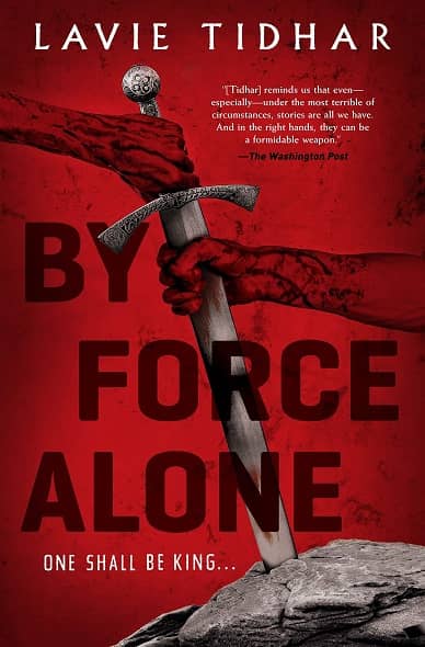 By Force Alone by Lavie Tidhar-small