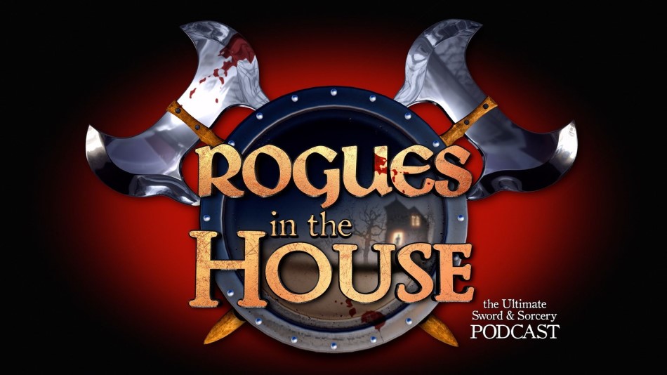 Rogues in the House Podcast releases A Book of Blades Sword & Sorcery Anthology – Black Gate