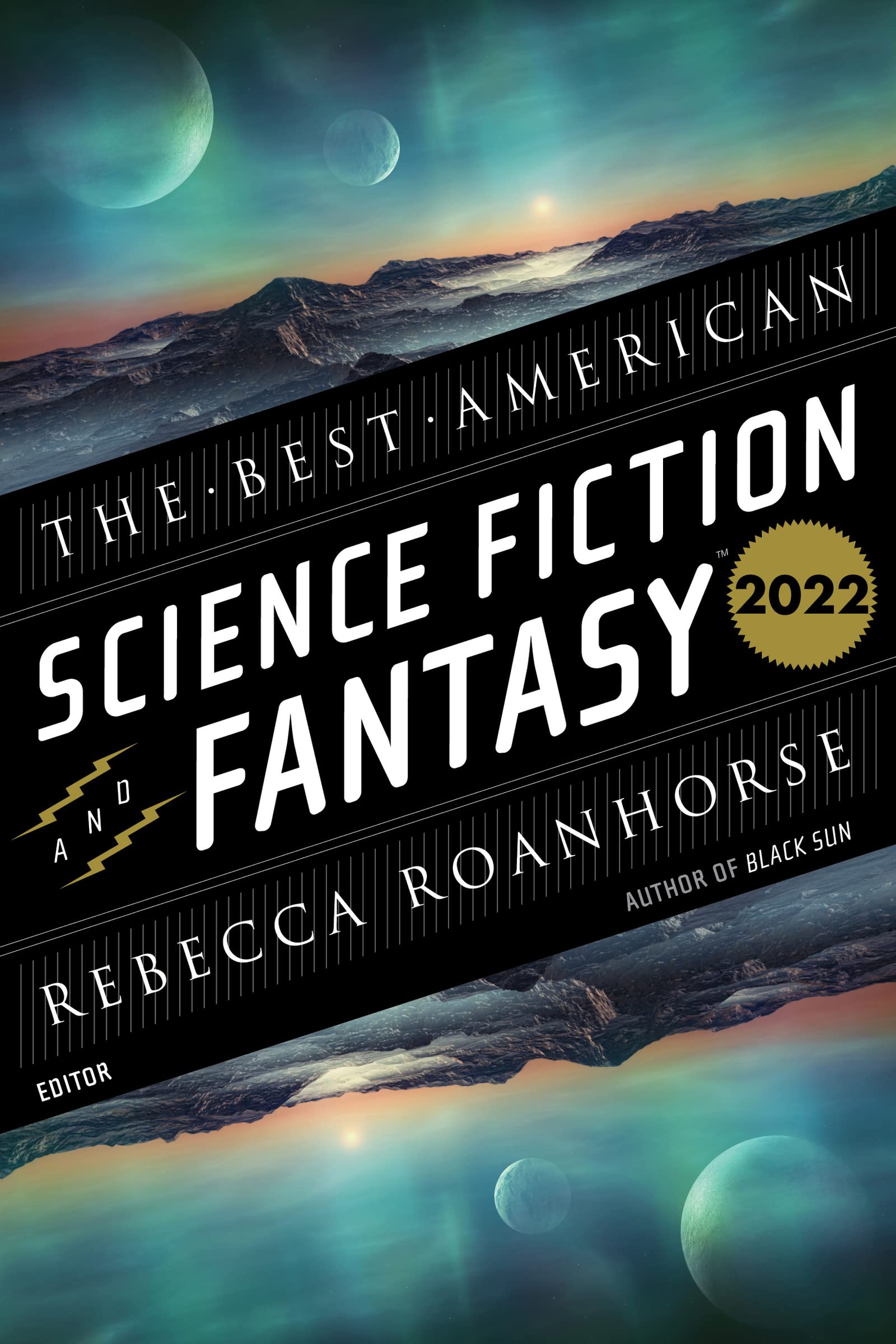 The Best American Science Fiction And Fantasy 2022 Edited By Rebecca 